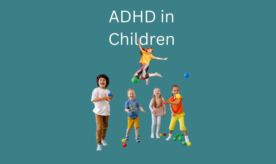 What is ADHD in Children